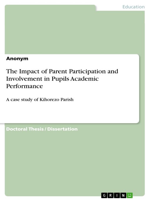 Title details for The Impact of Parent Participation and Involvement in Pupils Academic Performance by GRIN Verlag - Wait list